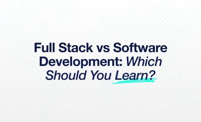 Full Stack vs Software Development: Which Should You Learn?